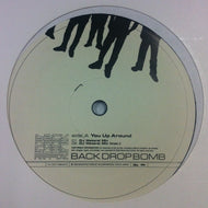 BACK DROP BOMB / YOU UP AROUND / REMIND ME