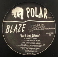 BLAZE / JUST A LITTLE DIFFERENT