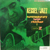 BARNEY KESSEL / KESSEL / JAZZ : CONTEMPORARY LATIN RHYTHMS
