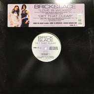 BRICK & LACE / LOVE IS WICKED