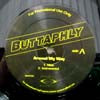 BUTTAPHLY / AROUND MY WAY