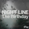 BIRTHDAY / NIGHT LINE
