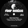 BLACK EYED PEAS / WHERE IS THE LOVE? - FLOOR REMIX