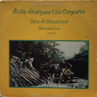 BOBBY RODRIGUEZ Y LA COMPANIA / SALSA AT WOODSTOCK