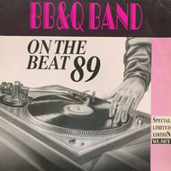 B.B. & Q. BAND / ON THE BEAT 89