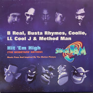 B REAL,BUSTA RHYMES,COOLIO,LL COOL J & METHOD MAN / Hit 'Em High (The Monstars' Anthem)