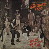 BAD STREET BOYS / LOOKING FOR TROUBLE
