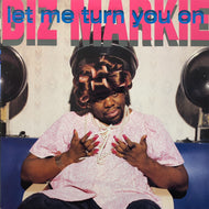 BIZ MARKIE / LET ME TURN YOU ON （US ORIGINAL）