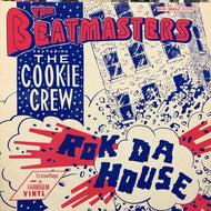BEATMASTERS feat. THE COOKIE CREW / ROK DA HOUSE