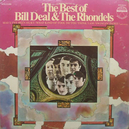 BILL DEAL & THE RHONDELS / THE BEST OF BILL DEAL & THE RHONDELS