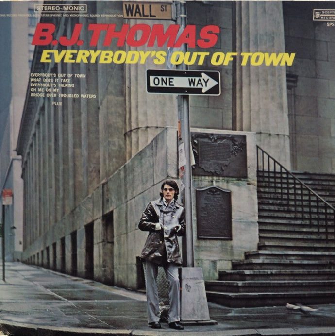 B.J. THOMAS / EVERYBODY'S OUT OF TOWN