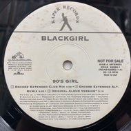BLACKGIRL / 90's GIRL 