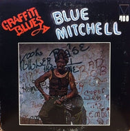 BLUE MITCHELL / GRAFFITI BLUES