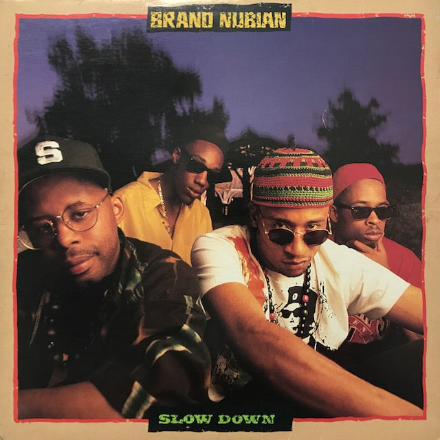 BRAND NUBIAN / SLOW DOWN – TICRO MARKET