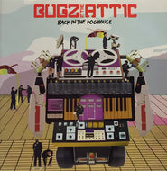 BUGZ IN THE ATTIC / BACK IN THE DOGHOUSE