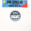 BOB SINCLAR / WORLD, HOLD ON