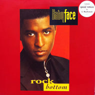 BABYFACE / ROCK BOTTOM