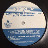 BOYS TOWN GANG / CAN'T TAKE MY EYES OFF YOU