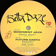 BASEMENT JAXX / BETTA DAZE EP