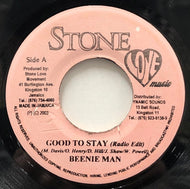 BEENIE MAN / GOOD TO STAY