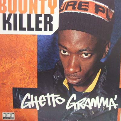 BOUNTY KILLER / GHETTO GRAMMA