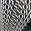 BOYS NOIZE / KILL THE KID
