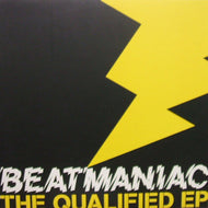 BEATMANIAC / THE QUALIFIED EP