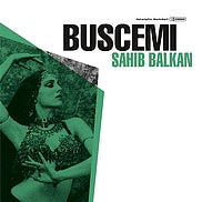 BUSCEMI / SAHIB BALKAN