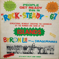 BYRON LEE & THE DRAGONAIRES / ROCK STEADY 67