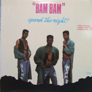 BAM BAM / SPEND THE NIGHT!
