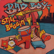BAD BOY ORCHESTRA / STILL BUGGIN