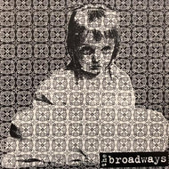 BROADWAYS / BROKEN STAR