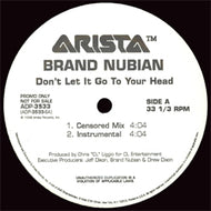 BRAND NUBIAN / DON'T LET IT GO TO YOUR HEAD