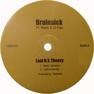 BRAINSICK / EAST N.Y. THEORY