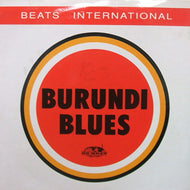BEATS INTERNATIONAL / BURUNDI BLUES