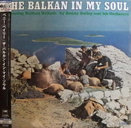 BENNY BAILEY / THE BALKAN IN MY SOUL