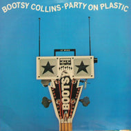 BOOTSY COLLINS / PARTY ON PLASTIC