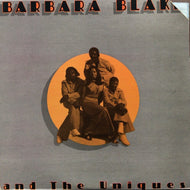 BARBARA BLAKE AND THE UNIQUES / BARBARA BLAKE AND THE UNIQUES