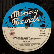 BRIAN ICE / WALKING AWAY