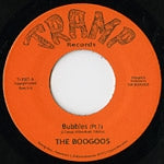 BOOGOOS / BUBBLES