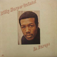 BILLY HARPER QUINTET / IN EUROPE