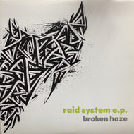 BROKEN HAZE / RAID SYSTEM E.P.