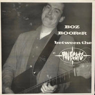 BOZ BOORER / Between The Polecats