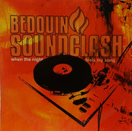 BEDOUIN SOUNDCLASH / WHEN THE NIGHT FEELS MY SONG