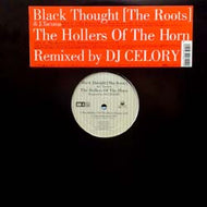 BLACK THOUGHT & J. TACUMA / THE HOLLERS OF THE HORN
