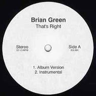 BRIAN GREEN / THAT'S RIGHT