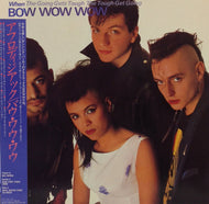BOW WOW WOW / WHEN THE GOING GETS TOUGH，THE TOUGH GET GOING