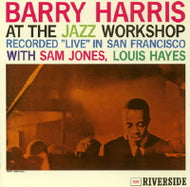 BARRY HARRIS TRIO / AT THE JAZZ WORKSHOP