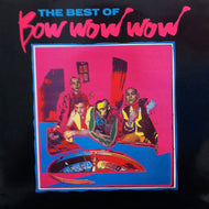 BOW WOW WOW / THE BEST OF BOW WOW WOW