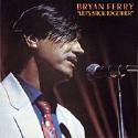BRYAN FERRY / LET'S STICK TOGETHER